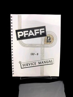PFAFF 130-6 SERVICE Manual for Sewing Machine Digitally Remastered - Image 1 of 4