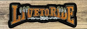 LIVE TO RIDE Embroidered Iron On Patch 5-1/2” long x 2” tall - Picture 1 of 3