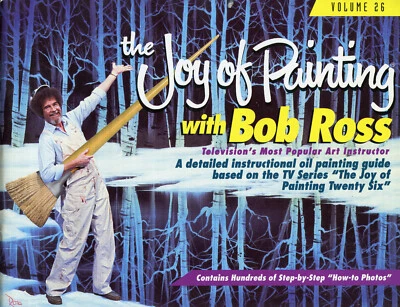 Bob Ross The Joy Of Painting Volume 26 Oil Painting Instruction Book - Image 1 of 3