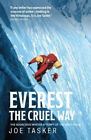 Everest the Cruel Way: The Audacious Winter Attempt of the West Ridge