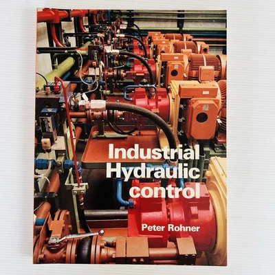 Industrial Hydraulic Control Third Edition 3e Rohner Engineering Textbook - Image 1 of 4