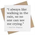 Charlie Chaplin Quote Greeting Cards (GC179711)