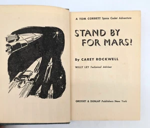 TOM CORBETT SPACE CADET ADVENTURE Stand by Mars! by Carey Rockwell 1952 HC - Picture 1 of 7