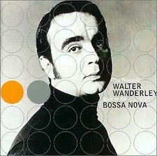 The Fantastic Walter Wanderley Boss Of The Bossa Nova - CD - *SEALED/NEW* - RARE