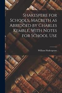 Szekspira dla szkół, Makbet skrócony przez Charlesa Kemble, z notatkami do Sc