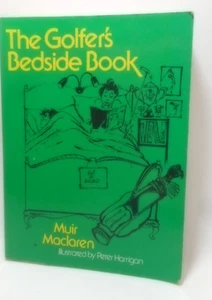Muir Maclaren The Golfer's Bedside Book P/B 1980 - Picture 1 of 6