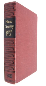 Home Country by Ernie Pyle 1947 Hardback Newspaper Columnist Across America - Imagen 1 de 5