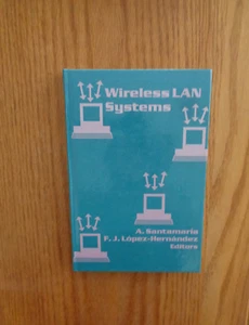 Wireless LAN Systems by F J Lopez-Hernandez & A Santamaria 1994 HC - Picture 1 of 1