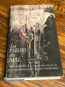 Les Fleurs du Maul Charles Baudelaire Flowers Of Evil R. Howard HC/DJ/1982/1stEd - Bild 1 von 11