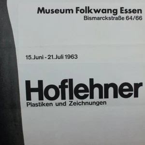 Hoflehner Rudolf altes DIN A0 Plakat 1963 Museum Folkwang Essen 60er Jahre, alt - Bild 1 von 7