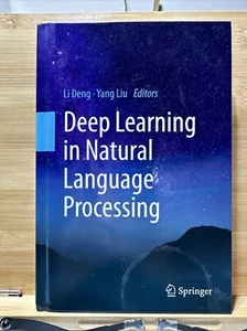 Deep Learning in Natural Language Processing Deng Lui Artificial Intelligence - Foto 1 di 10