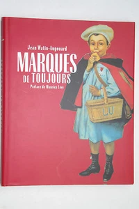 LIVRE MARQUES DE TOUJOURS COLLECTION PUBLICITEES JEAN WATIN - AUGOUARD - Imagen 1 de 1