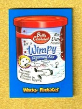 2018 Wacky Packages Go To The Movies "WIMPY CREAMED KID" Blue Border Sticker.