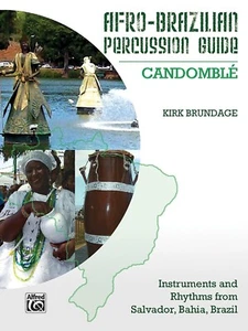 AFRO-BRAZILIAN PERCUSSION GUIDE MUSIC BOOK CANDOMBLE INSTRUMENTS AND RHYTHMS NEW - Picture 1 of 1