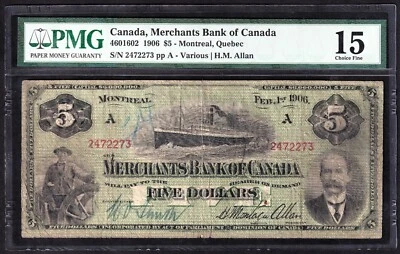 1906 Merchants Bank Of Canada $5 Five Dollar Banknote Allan 2472273 A PMG 15 - Image 1 of 2