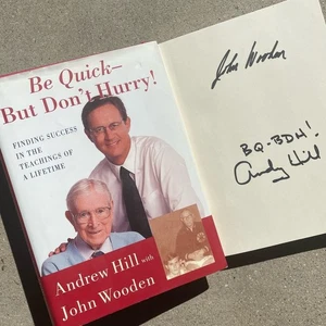 John Wooden Signed 2001 Book Be Quick But Don’t Hurry Book UCLA HOF NCAA Coach - Picture 1 of 11