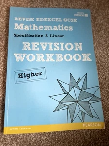 EDEXCEL GCSE Revise Mathematics Specification A Linear Revision Workbook Higher  - Picture 1 of 2