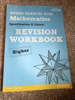 EDEXCEL GCSE Revise Mathematics Specification A Linear Revision Workbook Higher  - Image 1 of 2