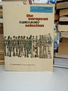 THE EUROPEAN CONSUMER SELECTION, Motorola Semiconductors 1977 - Foto 1 di 2
