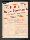 Christ in the Pentateuch  Spiritual Values in the Books of Moses Josiah Tidwell