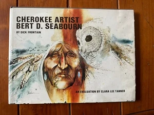 1979 1st Ed CHEROKEE ARTIST Signed By Bert Seabourn & Dick Frontain - Imagen 1 de 23