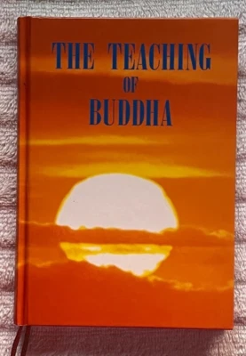 "THE TEACHING OF BUDDHA"  HC '08 Society For The Promotion Of Buddhism * KOSAIDO - Image 1 of 4