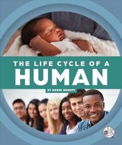 Life Cycle of a Human, Library by Merritt, Robin, Like New Used, Free shippin...