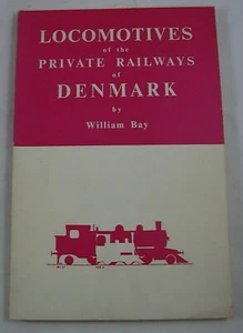 Locomotives of Private Railways of Denmark William Bay 1959 Illustrated Photos - Picture 1 of 5