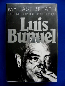 Luis Bunuel - My Last Breath The Autobiography Of Luis Bunuel - VG - Bild 1 von 2