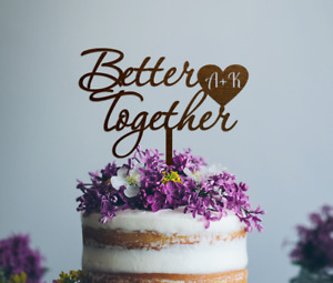 Wedding Cake Topper, Better Together Initials Cake Topper, Custom Cake Topper