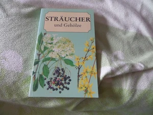 STRÄUCHER UND GEHÖLZE Jaromír Pokorný Natur in Farbe 1990 - Bild 1 von 2