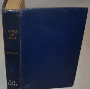 ELIZABETH AND ESSEX A Tragic History by LYTTON STRACHEY 1929 HC 8th Printing - Picture 1 of 6