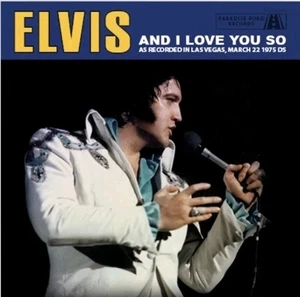 Elvis Presley - And I Love You So - As Recorded At Las Vegas, March 22 1975 DS - Imagen 1 de 1