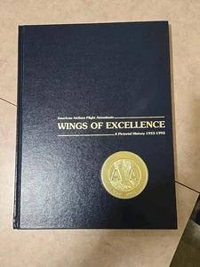 Wings of Excellence American Airlines Flight Attendants Pictorial History 1933 - Picture 1 of 4