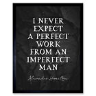 Slate Quote Alexander Hamilton Expect Perfect Imperfect Framed Art Print 9X7 In
