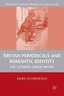 British Periodicals and Romantic Identity: The "Literary Lower Empire" by M. Sch