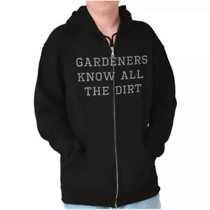 Funny Gardeners Know All The Dirt Pun Humor Sweatshirt Zip Up Hoodie Men Women - Picture 1 of 7