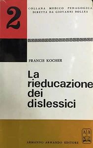 (Pedagogia) F. Kocher - LA RIEDUCAZIONE DEI DISLESSICI Armando 1971 - Imagen 1 de 1