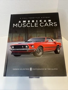 A Full Throttle History AMERICAN MUSCLE CARS By Darwin Holmstrom Hardcover READ! - Picture 1 of 9