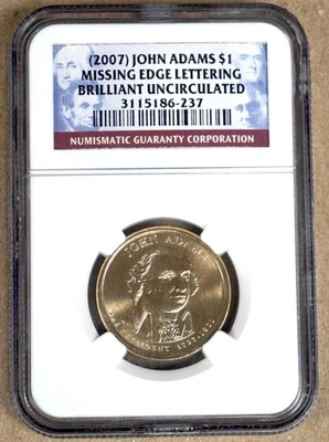 2007 JOHN ADAMS $1 DOLLAR, MISSING EDGE LETTERING, NGC BRILLIANT UNCIRCULATED - Image 1 of 2