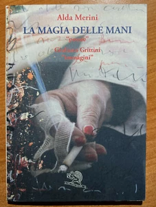 Alda Merini la magia delle mani "poesie" 2011 - Bild 1 von 1