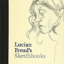 Lucian Freud's Sketchbooks | Buch | Zustand sehr gut