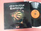 Astor Piazzola - Libertango - Tropical Jazz Tango Rare  Lp Vinyl 33