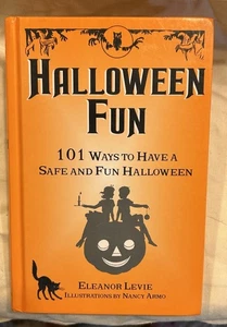 HALLOWEEN FUN, 101 Ways to Have a Safe and Fun Halloween, Book by Eleanor Levie - Picture 1 of 24