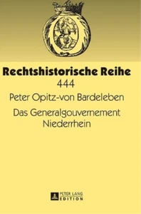 Peter Opitz-Von Bardeleben Das Generalgouvernement Niederrhein (Tapa dura) - Imagen 1 de 1