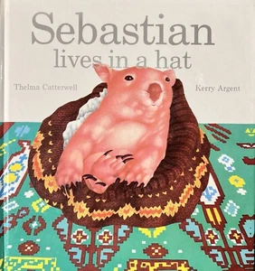Sebastian Lives In A Hat by Thelma Catterwell - Vintage 1990 Hardcover - - Picture 1 of 4