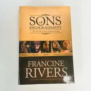 Sons of Encouragement Five Men Who Quietly Changed Eternity by Francine Rivers - Bild 1 von 5