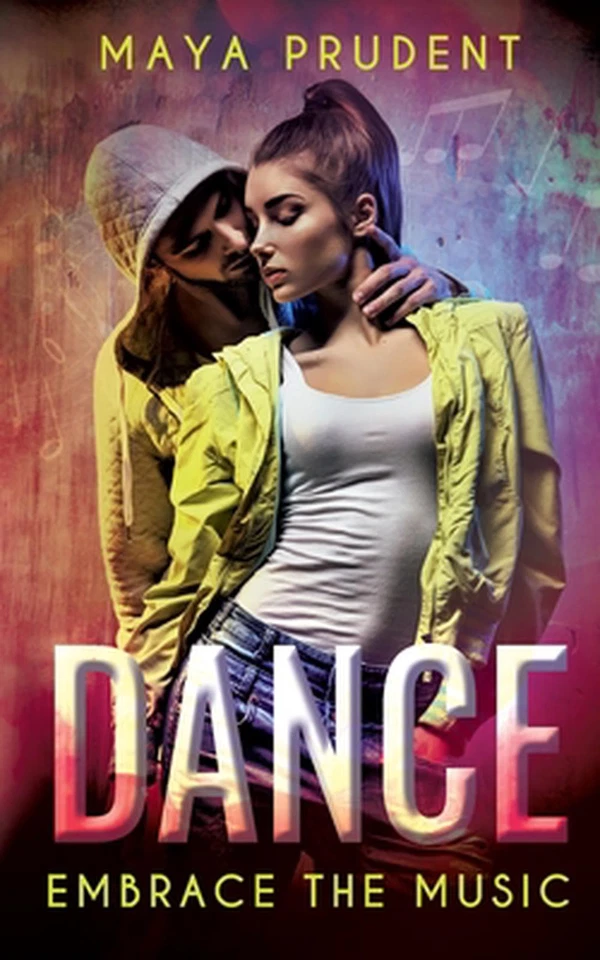 Dance: embrace the music by Maya Prudent (German) Paperback Book - Image 1 of 1
