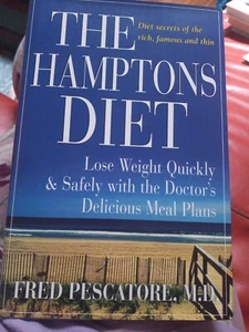 The Hamptons Diet: Lose Weight Quickly and Safely with the Doctor's Delicious Me - Picture 1 of 2