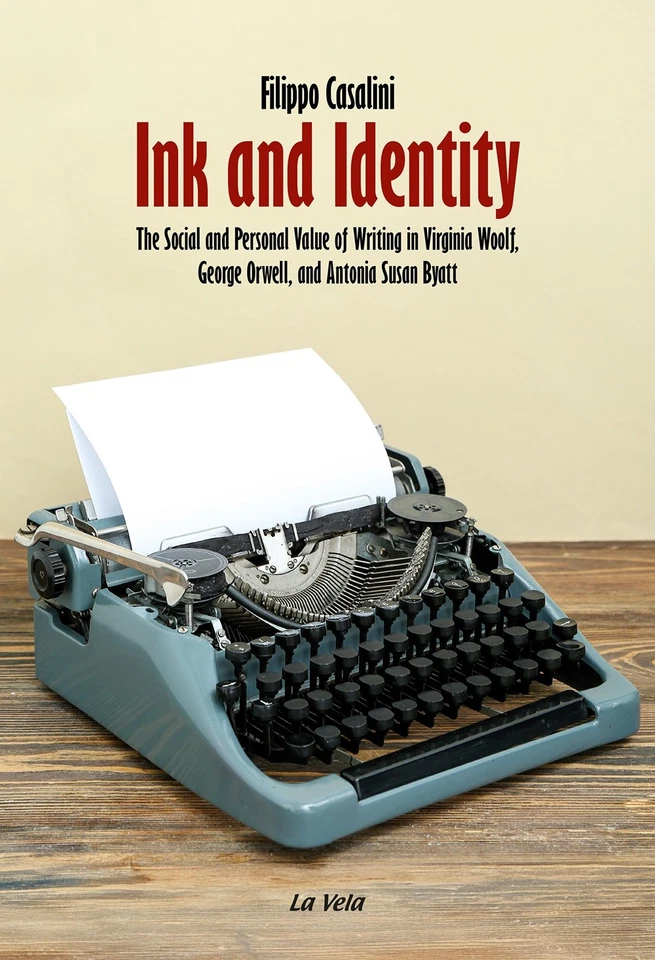 Ink and Identity. The Social and Personal Value of Writing in Virginia Woolf, Ge - Immagine 1 di 1